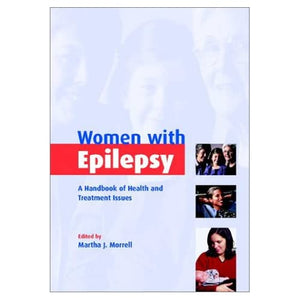 Women with Epilepsy: A Handbook of Health and Treatment Issues