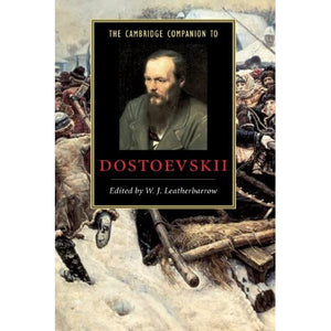 The Cambridge Companion to Dostoevskii (Cambridge Companions to Literature)