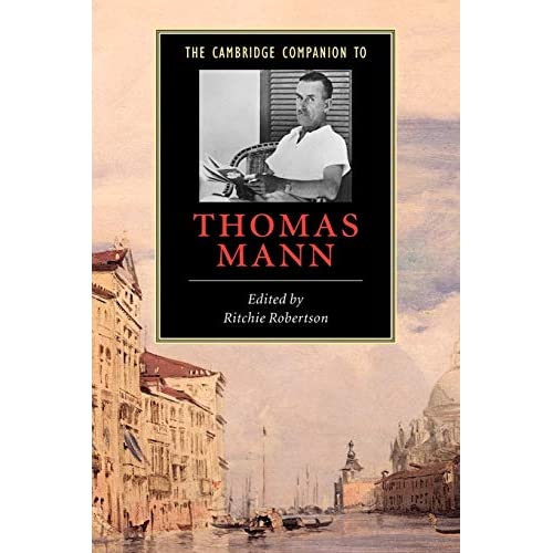 The Cambridge Companion to Thomas Mann (Cambridge Companions to Literature)