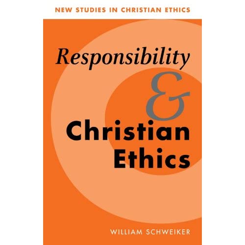 Responsibility and Christian Ethics: 6 (New Studies in Christian Ethics, Series Number 6)