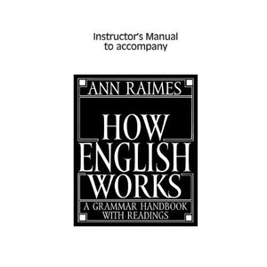 How English Works Instructor's Manual: A Grammar Handbook with Readings