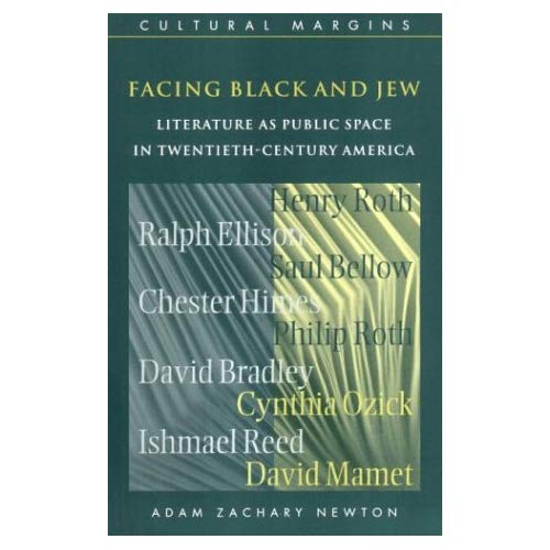 Facing Black and Jew: Literature as Public Space in Twentieth-Century America (Cultural Margins)