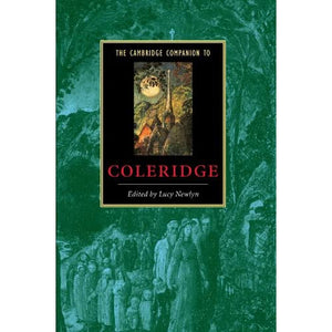 The Cambridge Companion to Coleridge (Cambridge Companions to Literature)