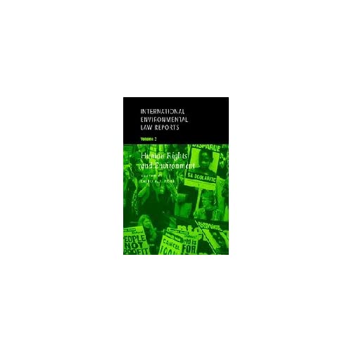 International Environmental Law Reports: Volume 3 (International Environmental Law Reports, Series Number 3)