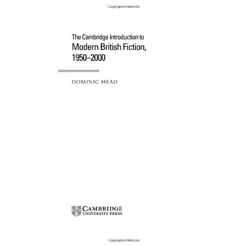 The Cambridge Introduction to Modern British Fiction, 1950–2000 (Cambridge Introductions to Literature)