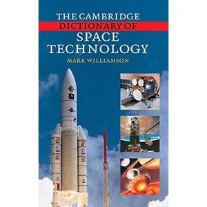 The Cambridge Dictionary of Space Technology