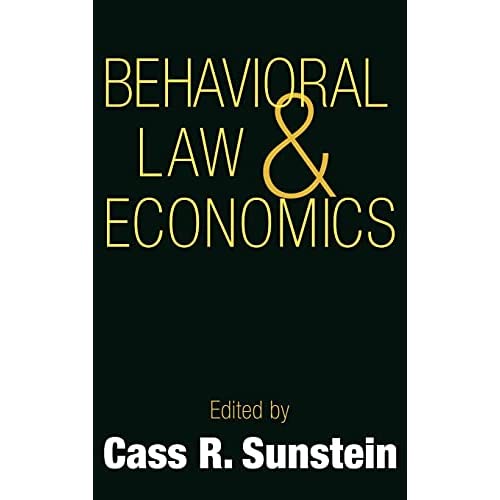 Behavioral Law and Economics (Cambridge Series on Judgment and Decision Making)