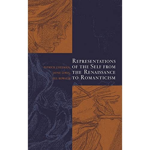 Representations of the Self from the Renaissance to Romanticism