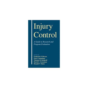 Injury Control: A Guide to Research and Program Evaluation