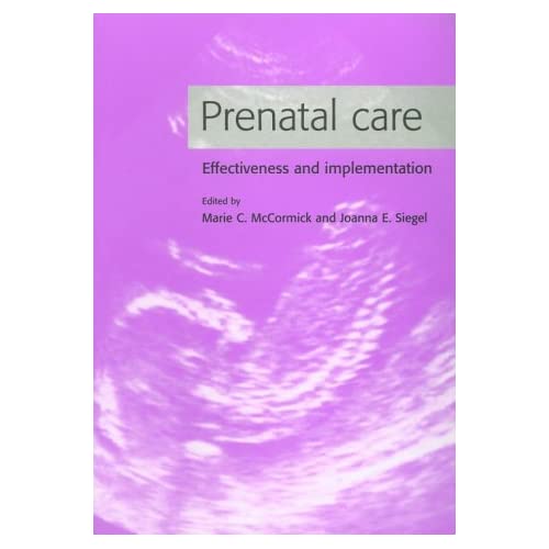 Prenatal Care: Effectiveness and Implementation
