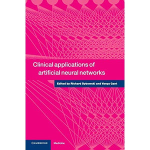 Clinical Applications of Artificial Neural Networks