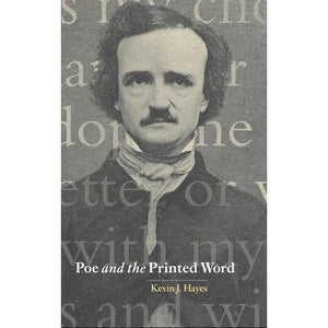 Poe and the Printed Word: 124 (Cambridge Studies in American Literature and Culture, Series Number 124)