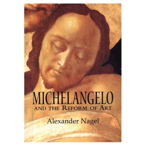 Michelangelo and the Reform of Art