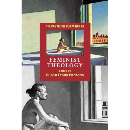 The Cambridge Companion to Feminist Theology (Cambridge Companions to Religion)