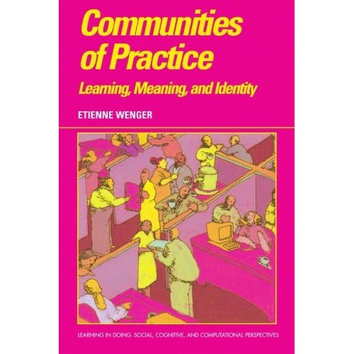 Communities of Practice: Learning, Meaning, And Identity (Learning in Doing: Social, Cognitive and Computational Perspectives)