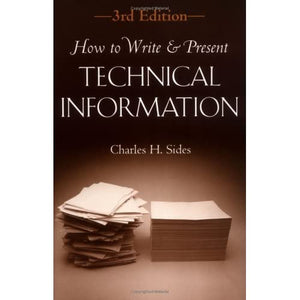 How to Write and Present Technical Information