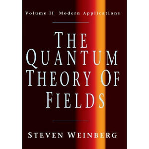 The Quantum Theory of Fields: Modern Applications v. 2