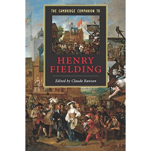 The Cambridge Companion to Henry Fielding (Cambridge Companions to Literature)