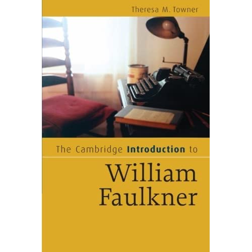 The Cambridge Introduction to William Faulkner (Cambridge Introductions to Literature)