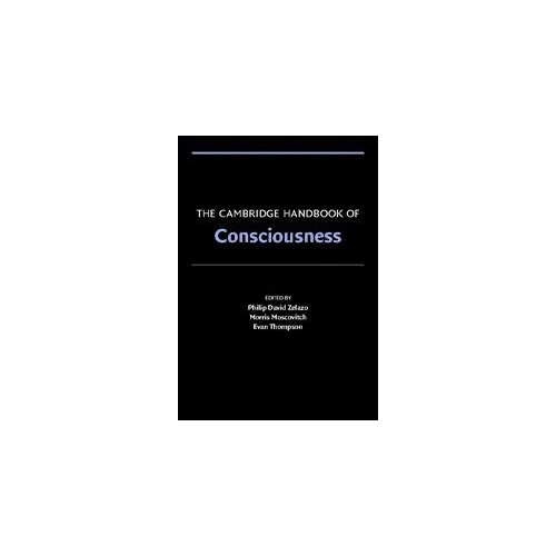The Cambridge Handbook of Consciousness (Cambridge Handbooks in Psychology)