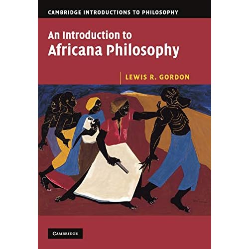 An Introduction to Africana Philosophy (Cambridge Introductions to Philosophy)