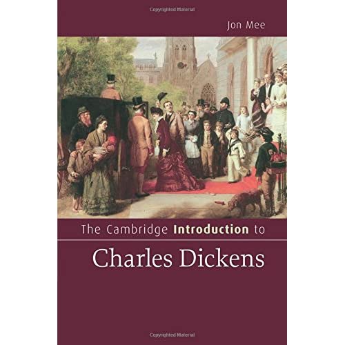 The Cambridge Introduction to Charles Dickens (Cambridge Introductions to Literature)