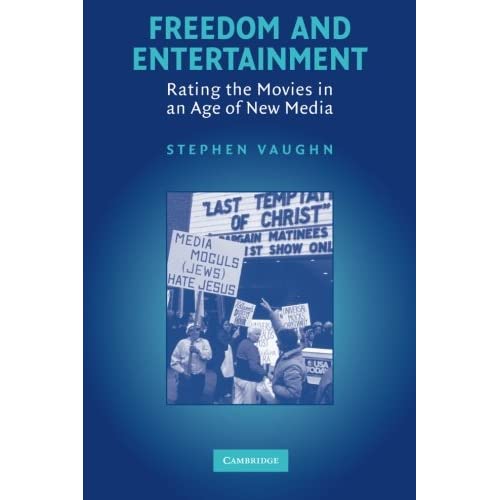Freedom and Entertainment: Rating the Movies in an Age of New Media