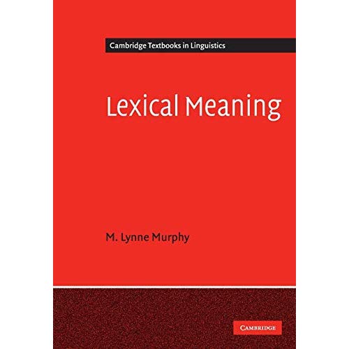 Lexical Meaning (Cambridge Textbooks in Linguistics)