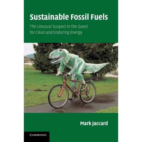 Sustainable Fossil Fuels: The Unusual Suspect in the Quest for Clean and Enduring Energy