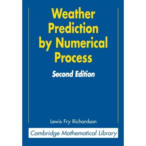 Weather Prediction by Numerical Process (Cambridge Mathematical Library)
