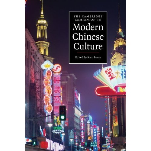 The Cambridge Companion to Modern Chinese Culture (Cambridge Companions to Culture)