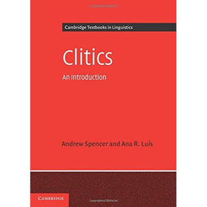 Clitics: An Introduction (Cambridge Textbooks in Linguistics)