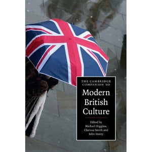 The Cambridge Companion to Modern British Culture (Cambridge Companions to Culture)