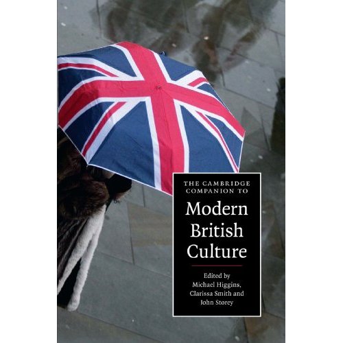 The Cambridge Companion to Modern British Culture (Cambridge Companions to Culture)