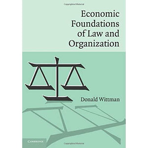 Economic Foundations of Law and Organization
