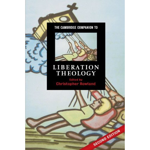 The Cambridge Companion to Liberation Theology (Cambridge Companions to Religion)
