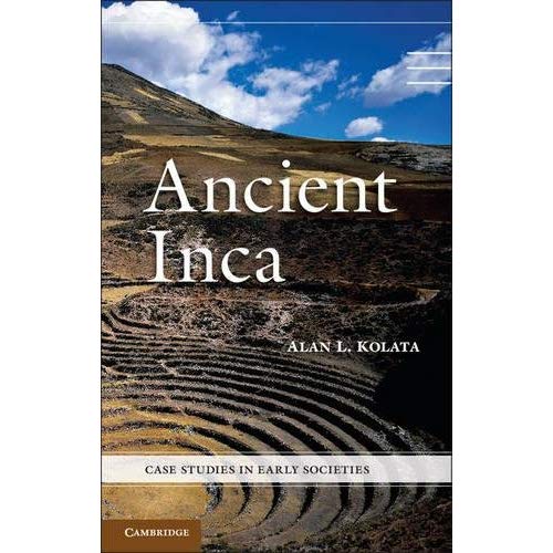 Ancient Inca (Case Studies in Early Societies)