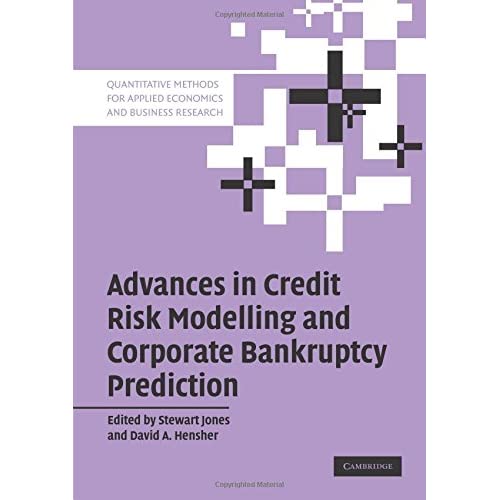 Advances in Credit Risk Modelling and Corporate Bankruptcy Prediction (Quantitative Methods for Applied Economics and Business Research)