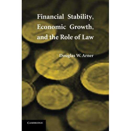 Financial Stability, Economic Growth, and the Role of Law