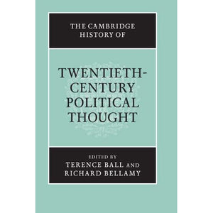 The Cambridge History of Twentieth-Century Political Thought (The Cambridge History of Political Thought)