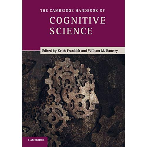 The Cambridge Handbook of Cognitive Science