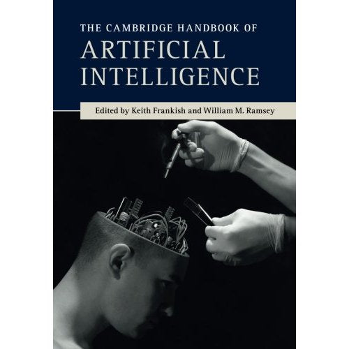 The Cambridge Handbook of Artificial Intelligence