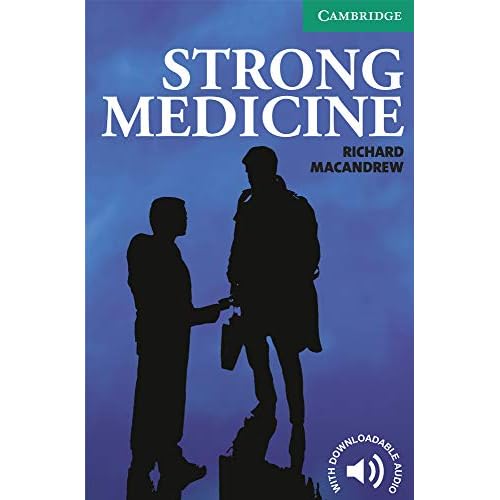 Strong Medicine Level 3 (Cambridge English Readers)