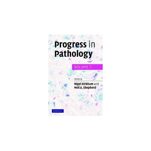 Progress in Pathology: Volume 7: v. 7