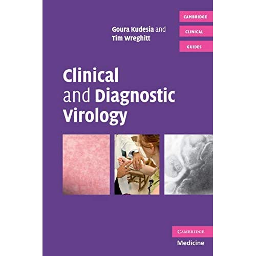 Clinical and Diagnostic Virology (Cambridge Clinical Guides)