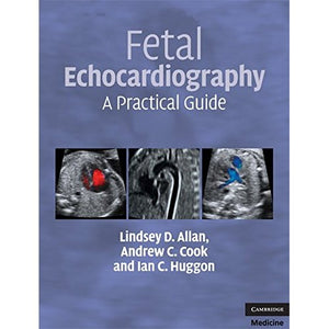 Fetal Echocardiography: A Practical Guide