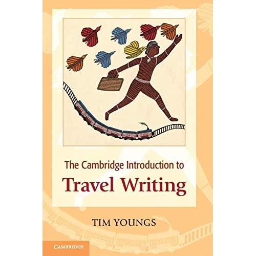 The Cambridge Introduction to Travel Writing (Cambridge Introductions)