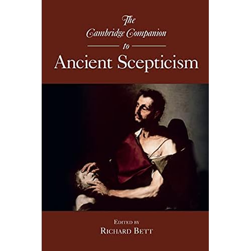 The Cambridge Companion to Ancient Scepticism (Cambridge Companions to Philosophy)