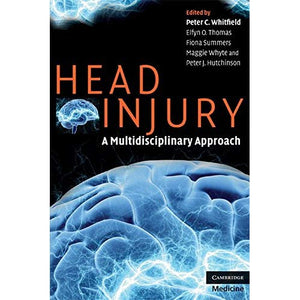 Head Injury: A Multidisciplinary Approach (Cambridge Medicine (Paperback))