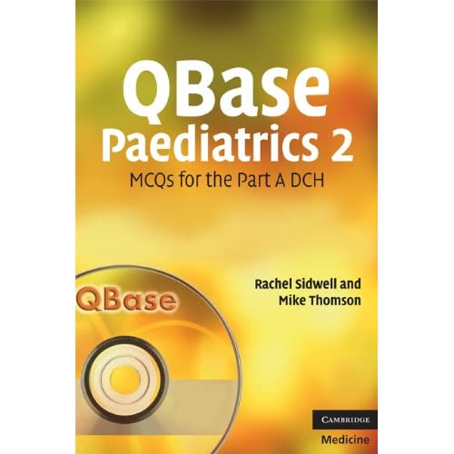 QBase Paediatrics 2: MCQs for the Part A DCH
